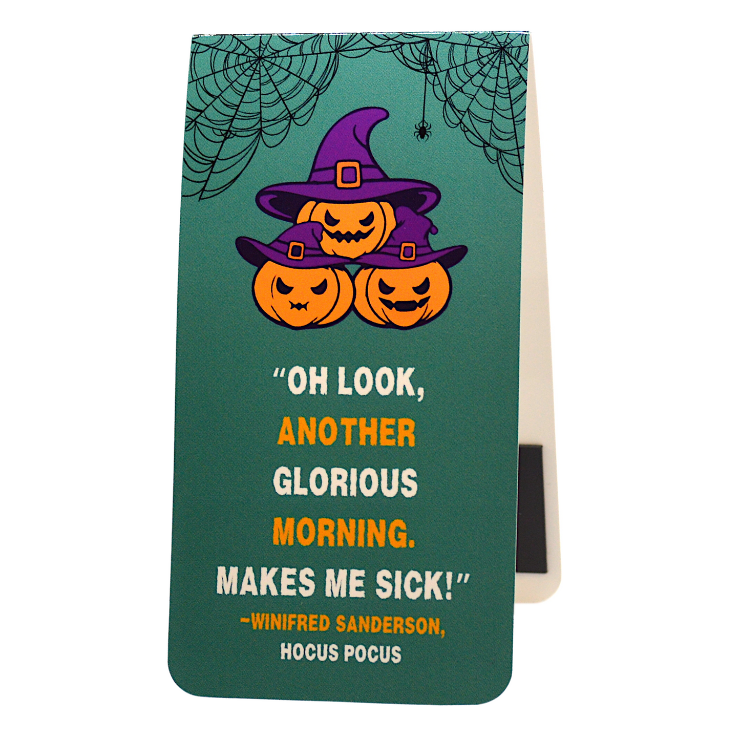 Readerly Halloween Magnetic Bookmark "Oh Look, Another Glorious Morning"